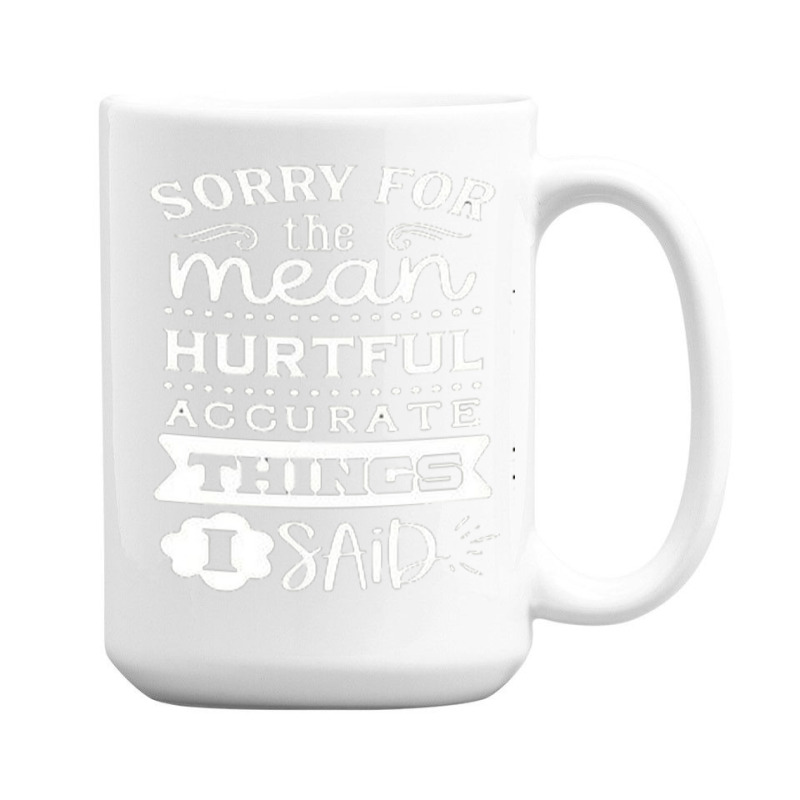 Quotes Funny 15 Oz Coffee Mug | Artistshot