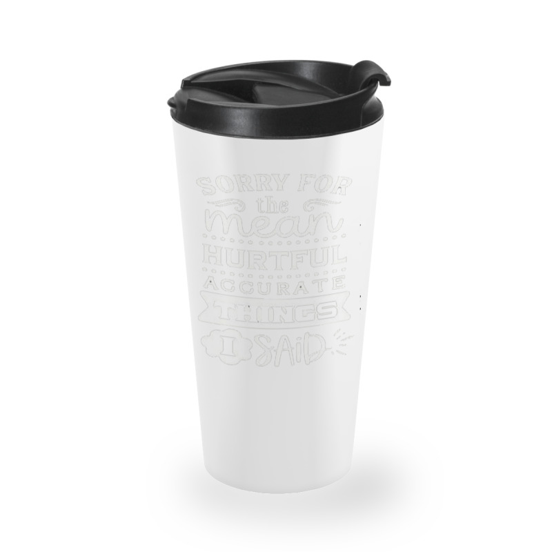 Quotes Funny Travel Mug | Artistshot