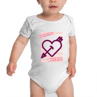 Girlfriend Material Baby Bodysuit | Artistshot