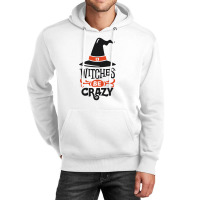 Witches Be Crazy Unisex Hoodie | Artistshot