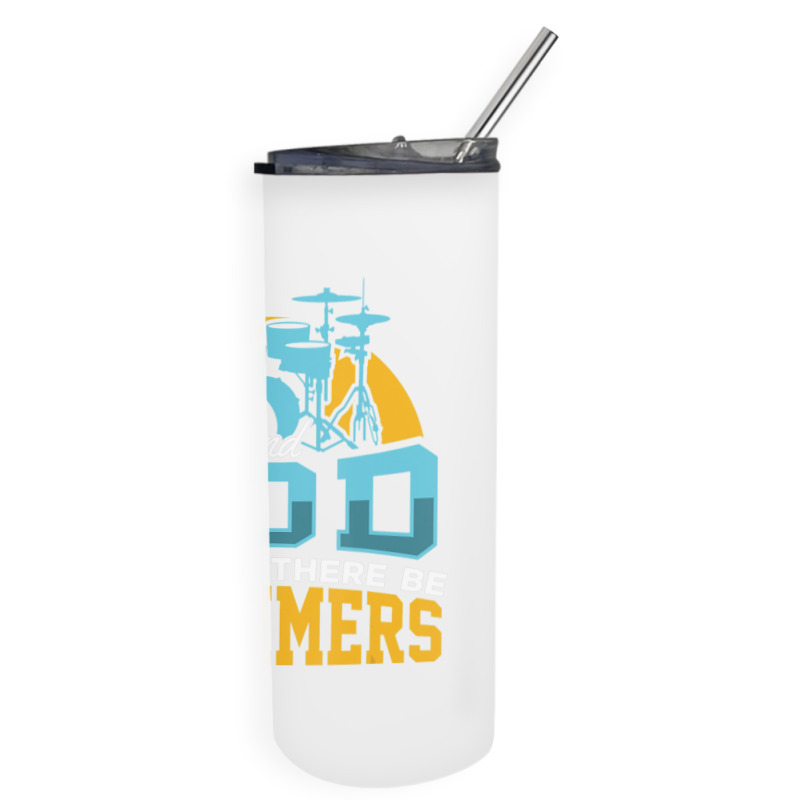 Christian Drummer Product And God Said Drummers Drum Sticks Skinny Tumbler | Artistshot