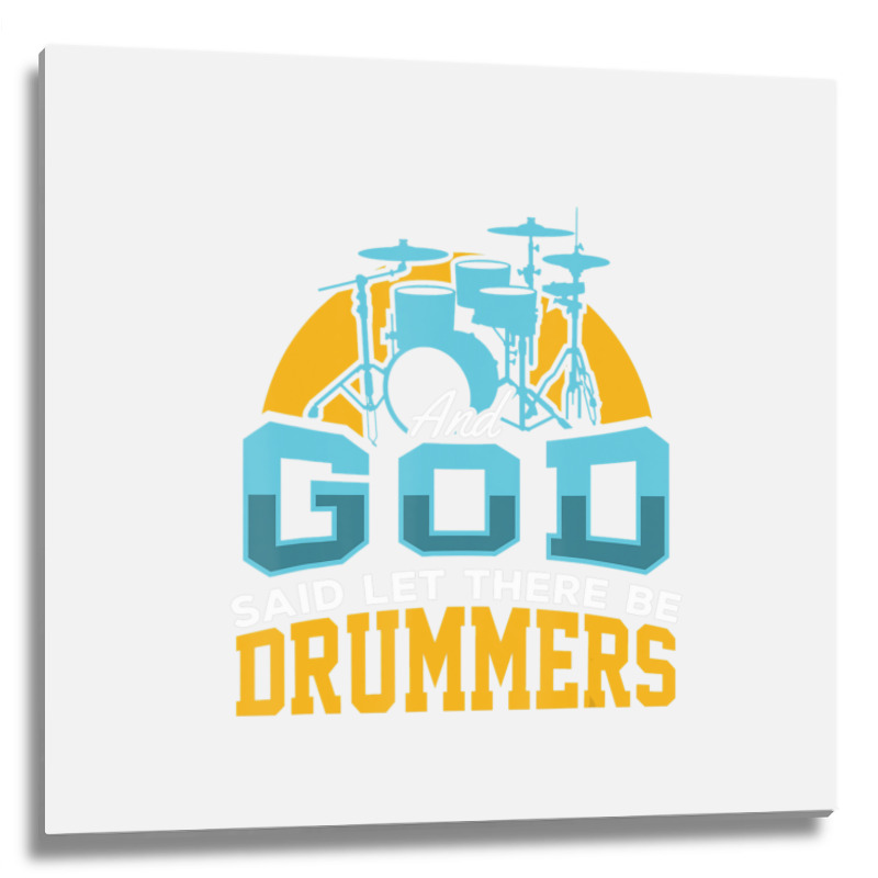 Christian Drummer Product And God Said Drummers Drum Sticks Metal Print Square | Artistshot