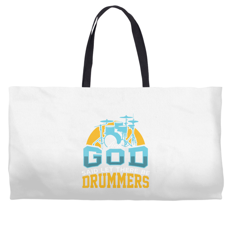 Christian Drummer Product And God Said Drummers Drum Sticks Weekender Totes | Artistshot