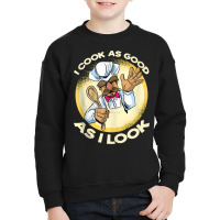 I Cook As Good As I Look Cooking Tank Top Youth Sweatshirt | Artistshot