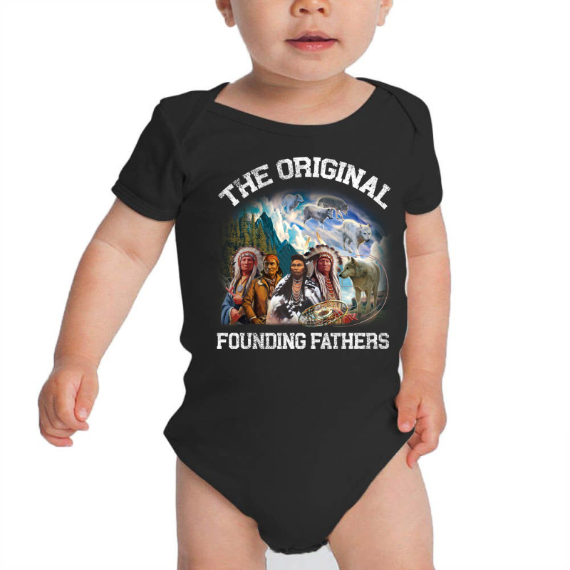 Original Founding Fathers Native American Pullover Hoodie Baby Bodysuit | Artistshot