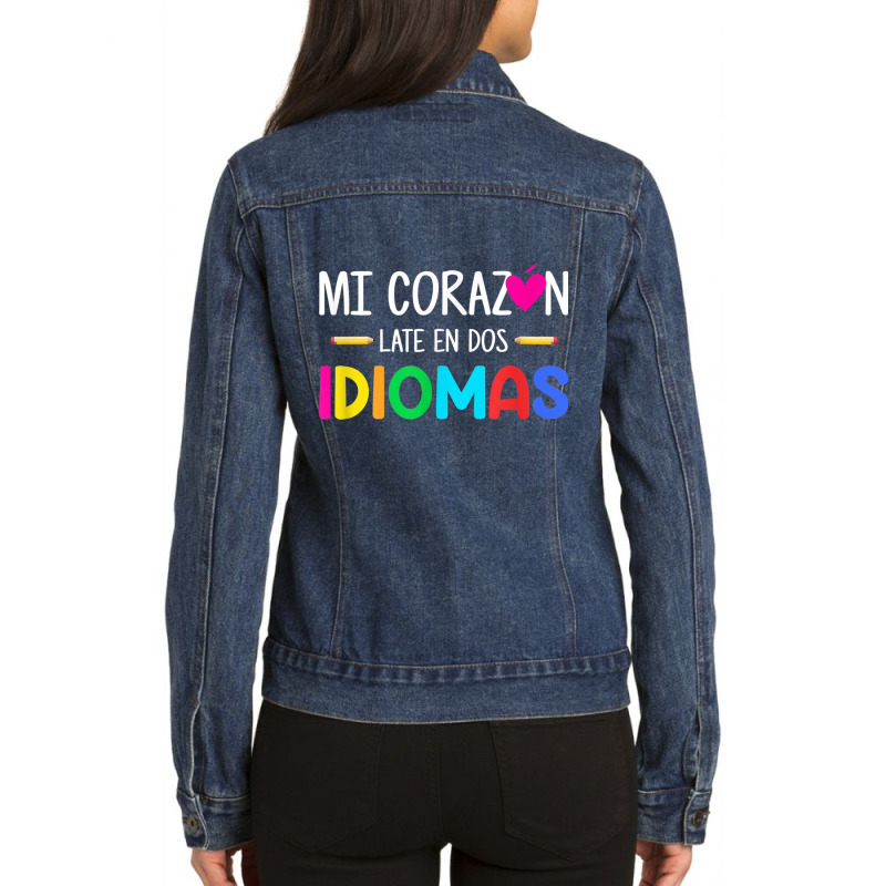 Mi Corazon Late En Dos Idiomas, Bilingual Spanish Teacher T Shirt Ladies Denim Jacket by cm-arts | Artistshot