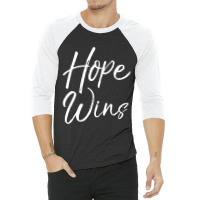 Christian Gift With Sayings Women's Faith Quote Hope Wins 3/4 Sleeve Shirt | Artistshot