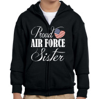 Air Force Sister Proud Air Force Sister Youth Zipper Hoodie | Artistshot