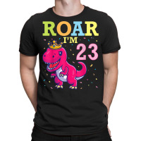 King Dinosaur Dance Happy My Birthday Roar I'm 23 Years Old T-shirt | Artistshot