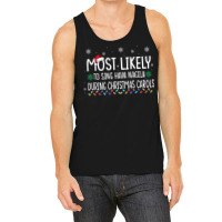 Most Likely To Sing Hava Nagila During Christmas Carols Xmas Tank Top | Artistshot