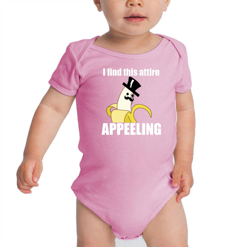 I Find This Attire Appeeling Baby Bodysuit | Artistshot