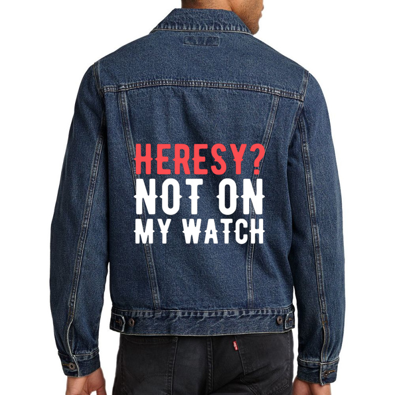 Heresy Not On My Watch Wargaming Men Denim Jacket by Stacyboltonri | Artistshot