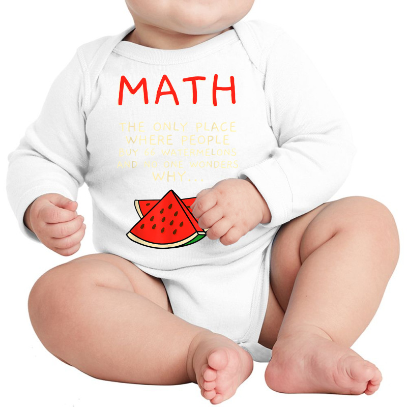 Math And Watermelons Mathematics Calculation Numbers T Shirt Long Sleeve Baby Bodysuit by cm-arts | Artistshot