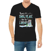 Librarian There's Snow Place Like The Library Christmas Snow V-neck Tee | Artistshot