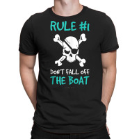 Rule 1 Don't Fall Off The Boat Funny Cruise Pirate Tanks Tank Top T-shirt | Artistshot