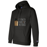 It_s Time To Buzz The Tower V2 Champion Hoodie | Artistshot