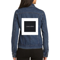 Funny .s. Love Is Blind  . Ladies Denim Jacket | Artistshot