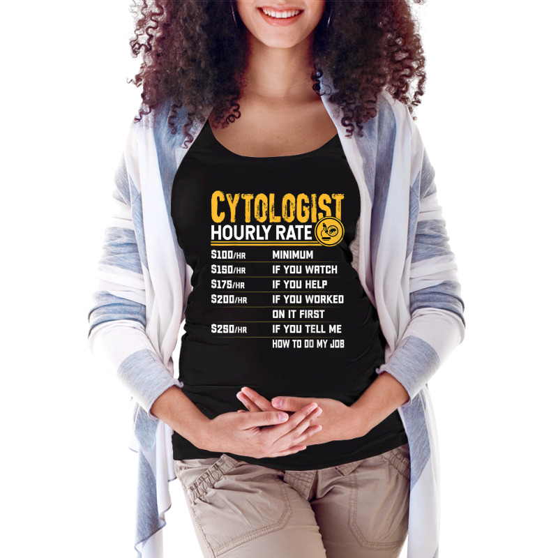 Cytologist Cytology Microbiologist Microscopy Hourly Rate Maternity Scoop Neck T-shirt by Fashzilla | Artistshot