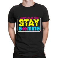 Gamer Video Game Keep Calm And Stay Gaming T-shirt | Artistshot