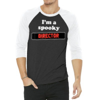 Lazy Halloween Costume   I'm A Spooky Director 3/4 Sleeve Shirt | Artistshot