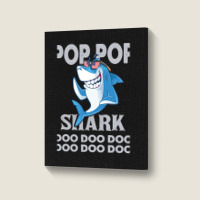 Pop Pop Shark   Pop Pop    Pop Pop Gif   Fahers Day    Pop Pop Birhday Portrait Canvas Print | Artistshot