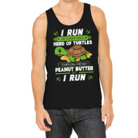 I Run I'm Slower Than A Herd Of Turtles Peanut Butter Tank Top | Artistshot