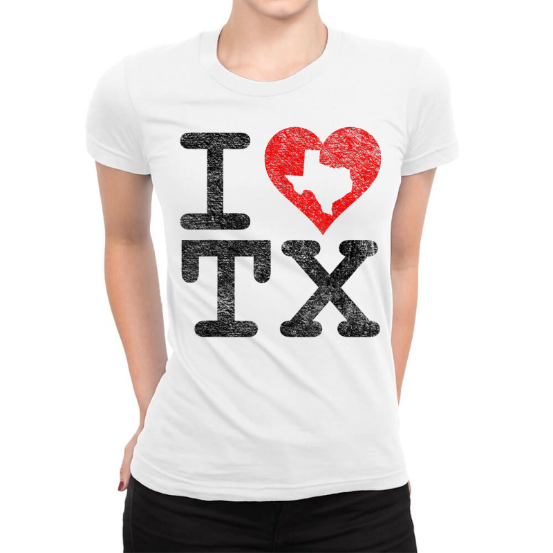 I Love Texas I Heart Tx Flag The Lonestar State Love Pride T Shirt Ladies Fitted T-Shirt by cm-arts | Artistshot