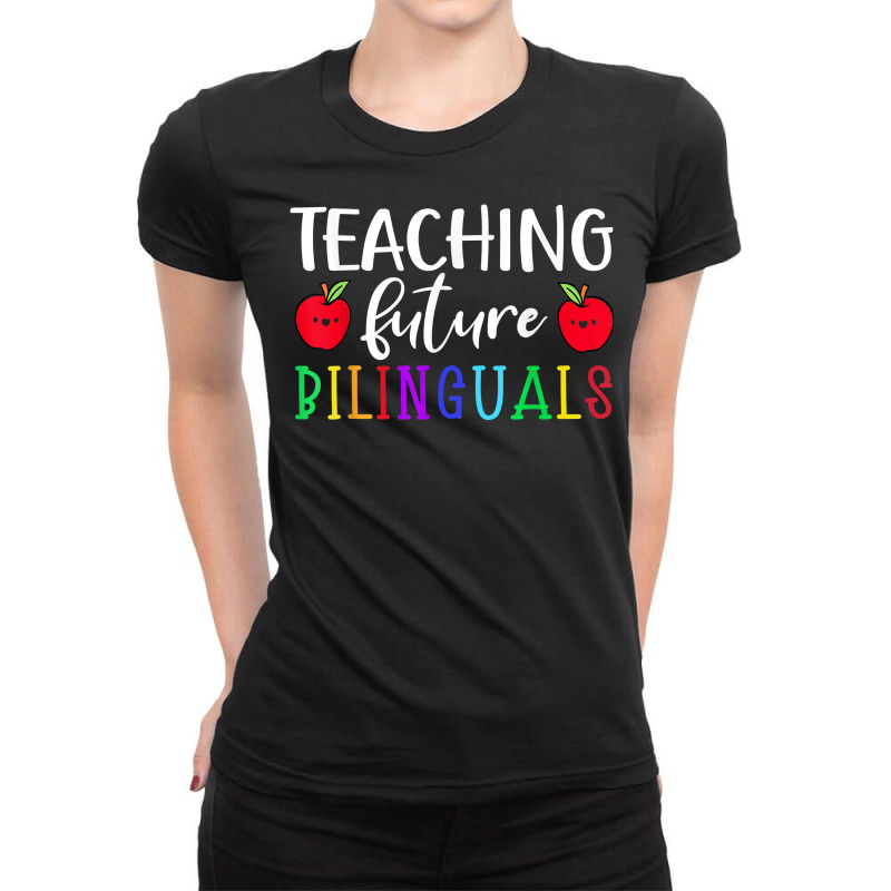 Teaching Future Bilingual Spanish Instructor Maestra Teacher T Shirt Ladies Fitted T-Shirt by sadukakehy | Artistshot