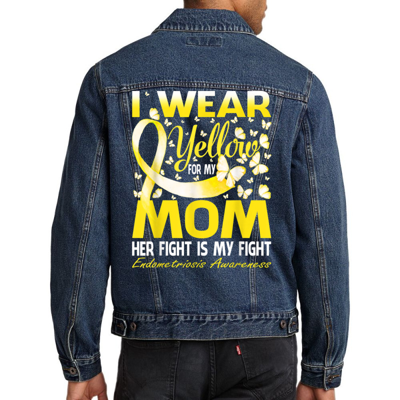 I Wear Yellow For My Mom Endometriosis Awareness T Shirt Men Denim Jacket by cm-arts | Artistshot