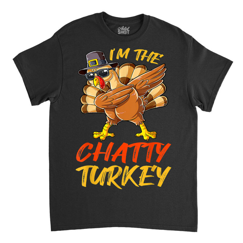 Chatty Turkey Matching Family Group Thanksgiving Party Classic T-shirt | Artistshot