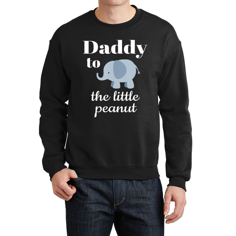 Matching Baby Shower Couples Elephant Daddy Peanut Crewneck Sweatshirt | Artistshot