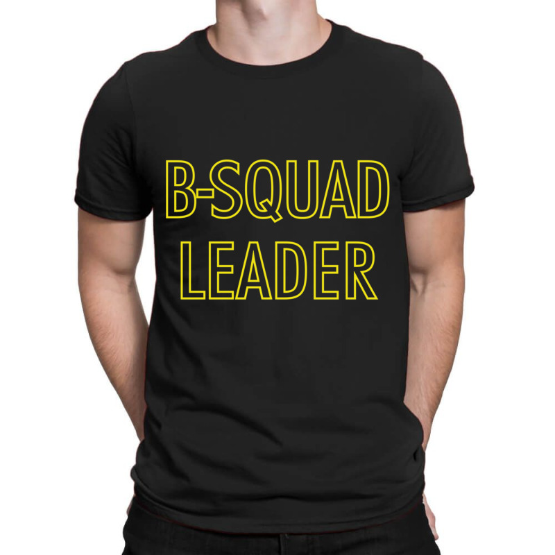 B-squad Leader T-Shirt by cm-arts | Artistshot