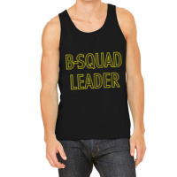 B-squad Leader Tank Top | Artistshot