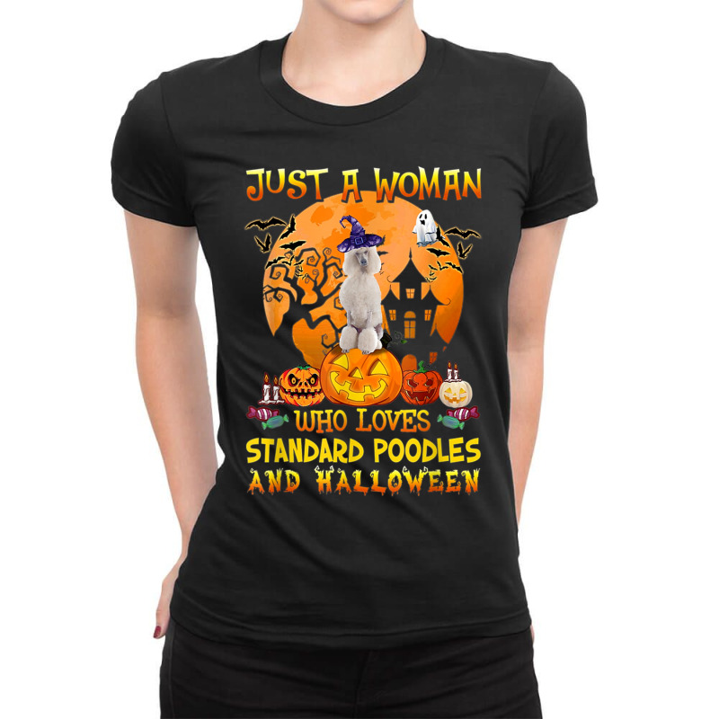 Just A Woman Who Loves Standard Poodle And Halloween Ladies Fitted T-Shirt by Sombre | Artistshot