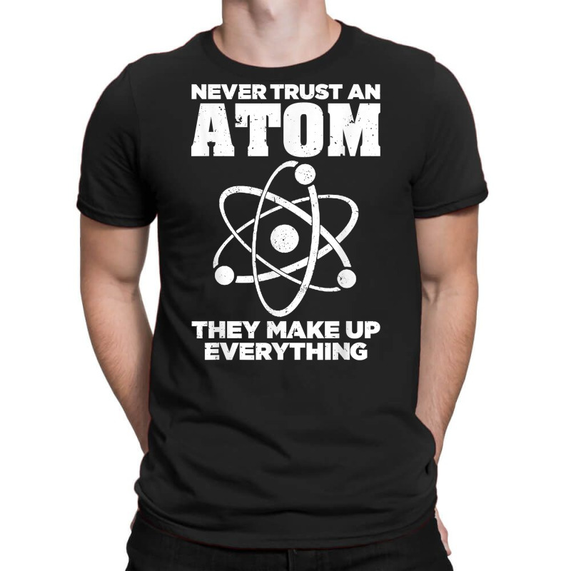 Funny Atom Art Men Women Stem Molecule Chemistry Teacher T Shirt T-Shirt by cm-arts | Artistshot