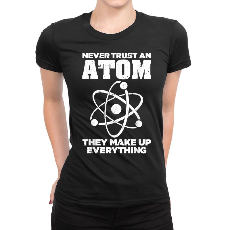 Funny Atom Art Men Women Stem Molecule Chemistry Teacher T Shirt Ladies Fitted T-Shirt by cm-arts | Artistshot