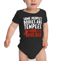 Womens Some People's Bodies Are Temples Mine Is A Dive Bar V Neck T Sh Baby Bodysuit | Artistshot