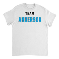 Team Anderson Surname Proud Family Last Name T Shirt Classic T-shirt | Artistshot