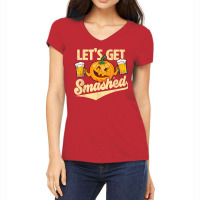 Lets Get Smashed Funny Pumpkin Beer Halloween T Shirt Women's V-neck T-shirt | Artistshot