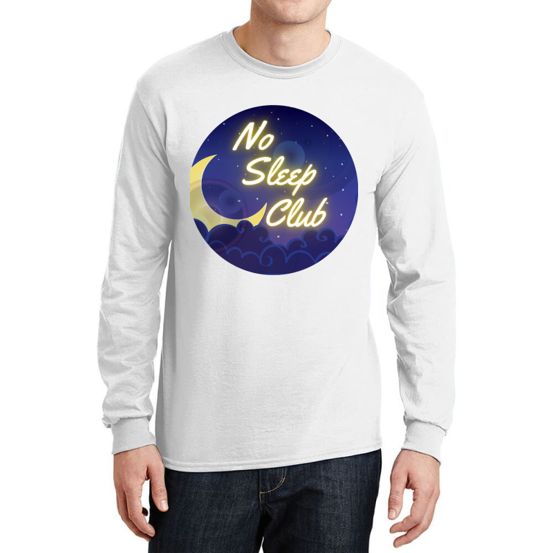 More Awesome Aesthetic No Sleep Club Funny Neon Night Sky Funny Let Me Long Sleeve Shirts by TERRANCECOTT | Artistshot