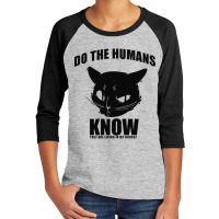 Do Human Know They Live In My House Youth 3/4 Sleeve | Artistshot