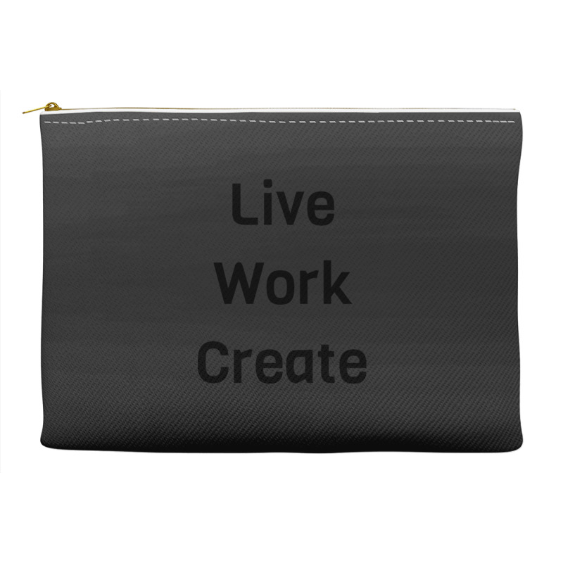 Live Work Create Accessory Pouches | Artistshot