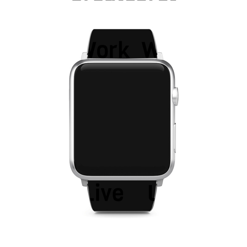 Live Work Create Apple Watch Band | Artistshot