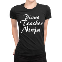 Piano Teacher Tshirt Job Occupation Funny Work Title T Shirt Ladies Fitted T-shirt | Artistshot