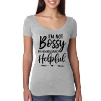 I'm Not Bossy I'm Aggressively Helpful Sweatshirt Women's Triblend Scoop T-shirt | Artistshot