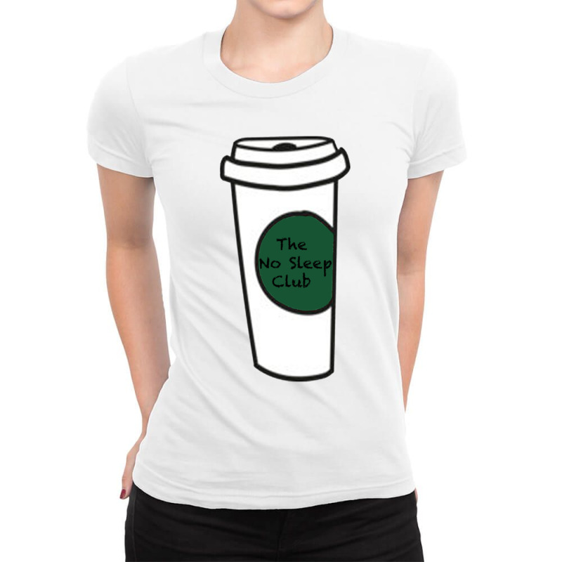 The No Sleep Club Coffee Cup Ladies Fitted T-Shirt by TERRANCECOTT | Artistshot