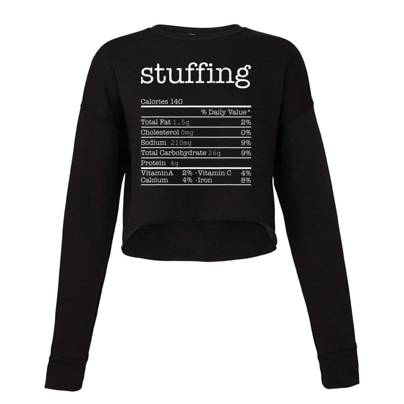 Stuffing Nutrition Facts Thanksgiving Christmas Food Cropped Sweater by cm-arts | Artistshot