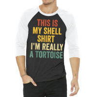 This My Shell Shirt I'm Really A Tortoise Halloween Tortoise T Shirt 3/4 Sleeve Shirt | Artistshot