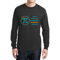 Pi Like A Regular Number But Infinitely Cooler (13) Long Sleeve Shirts | Artistshot