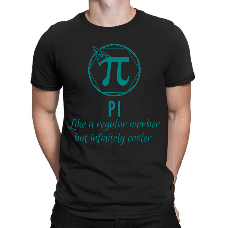 Pi Like A Regular Number But Infinitely Cooler Art T-Shirt by cm-arts | Artistshot